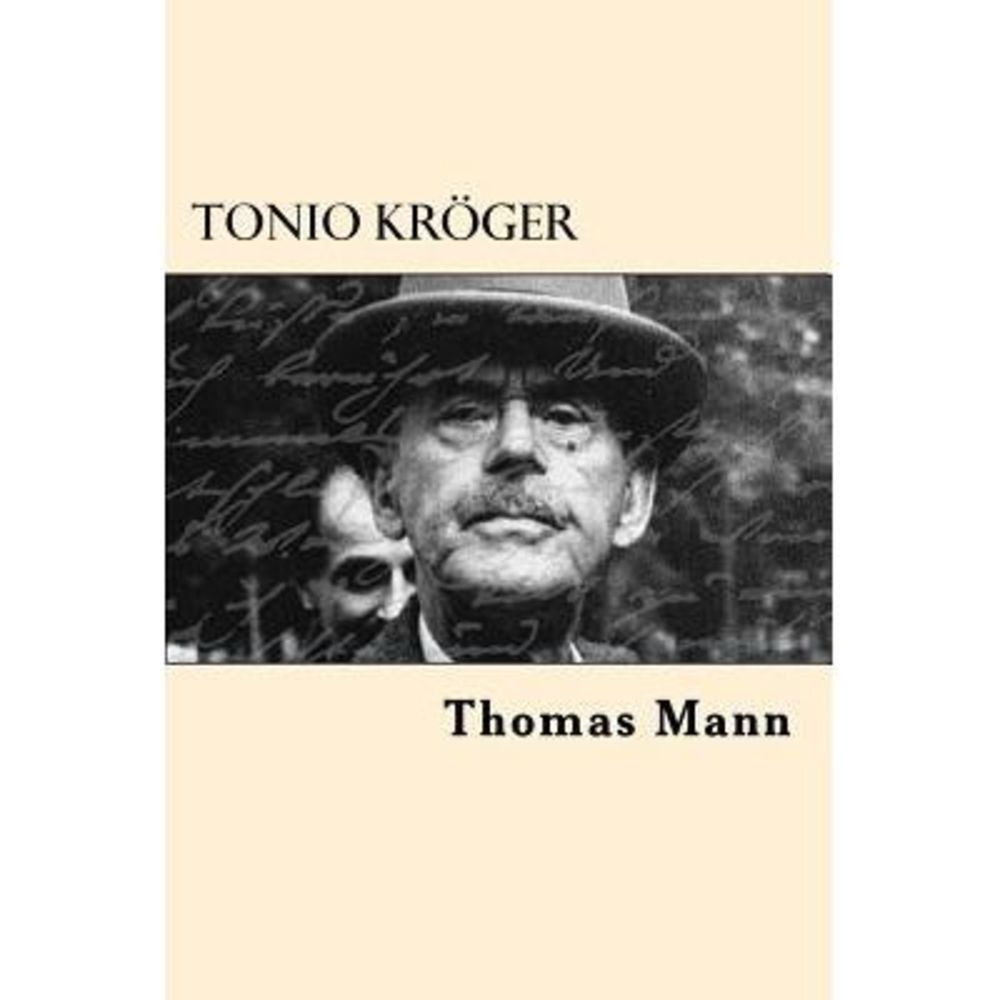 Tonio Kroger -- Thomas Mann